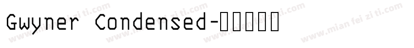 Gwyner Condensed字体转换